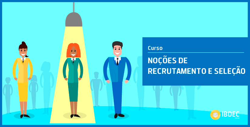 Recrutamento e Seleção, clique e saiba todos os detalhes do curso! Recrutamento e Seleção