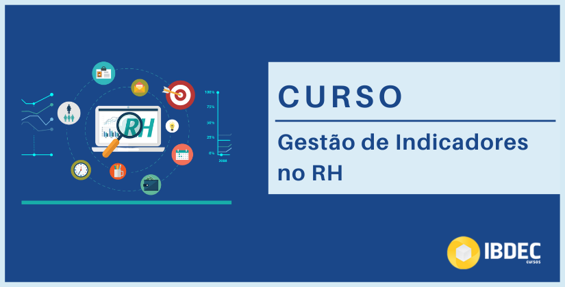 Gestão de Indicadores no RH, clique e saiba todos os detalhes do curso! Gestão de Indicadores no RH