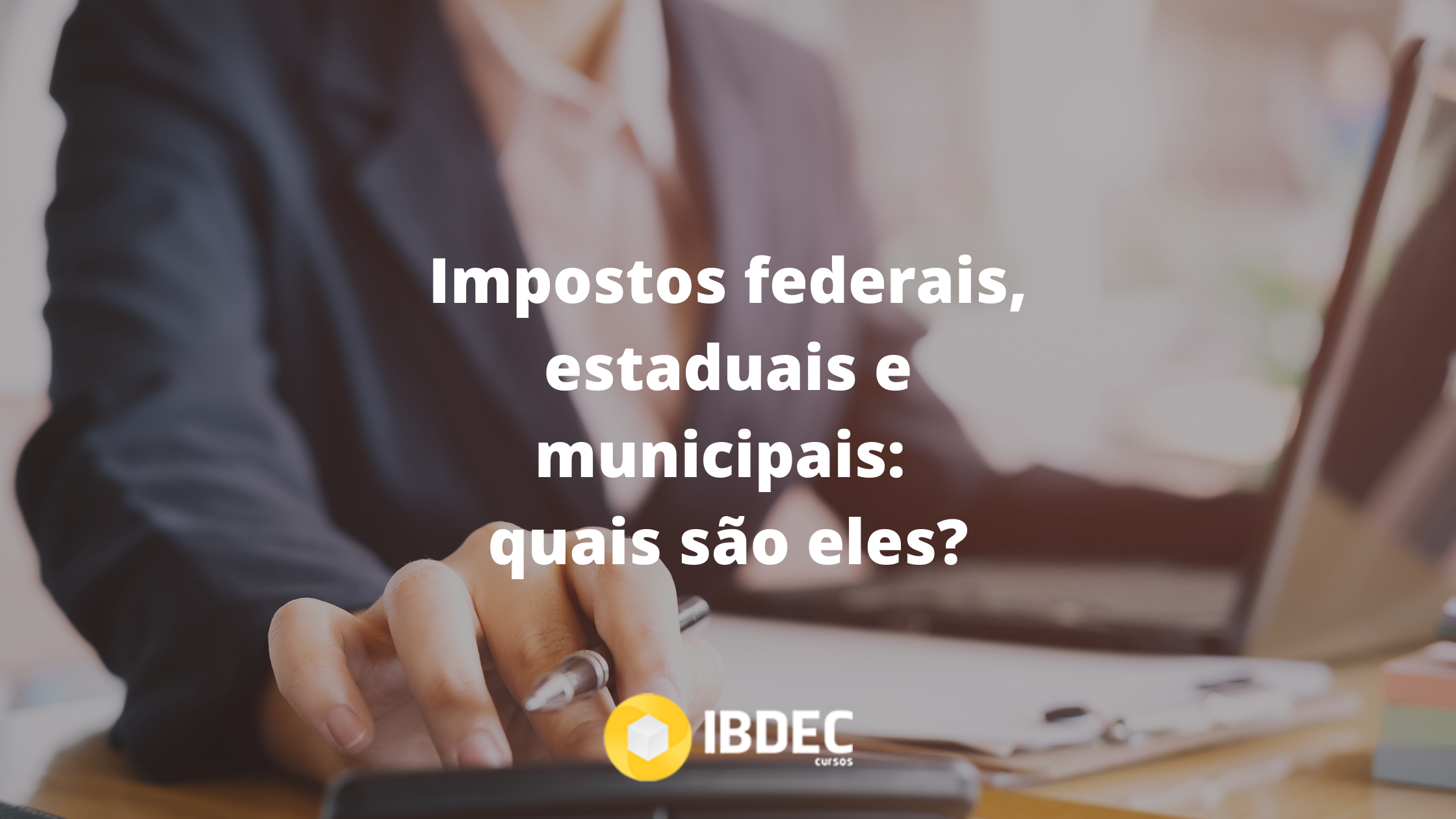 impostos-federais-estaduais-municipais