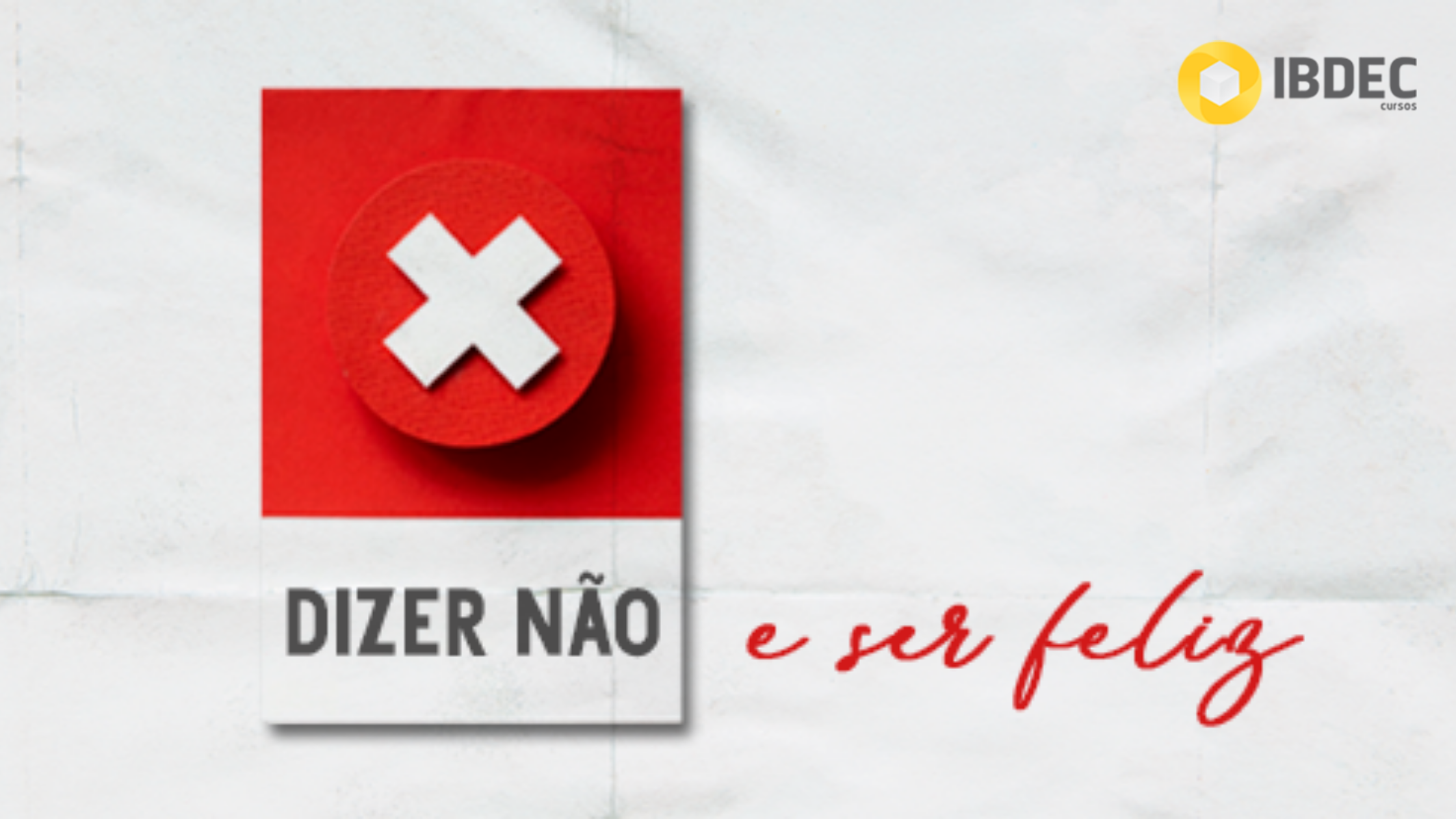 dizer-nao-e-ser-feliz